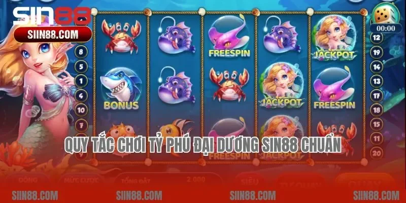 Quy tắc chơi Tỷ Phú Đại Dương Sin88 chuẩn